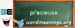 WordMeaning blackboard for pr'ecieuse